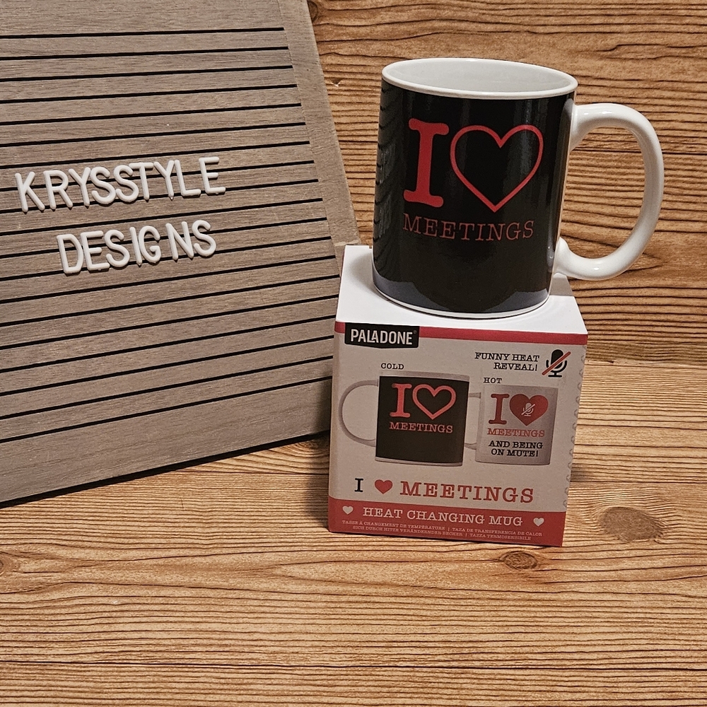 Ceramic Mug Humorous Design Coworker gift Color Changing I Heart Meetings Mute